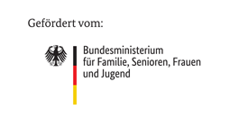 Gefördert vom Bundesministerium für Familie, Senioren, Frauen und Jugend