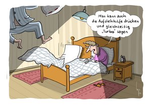 Karikatur: Frau sitzt im Bett,  sie studiert eine Bedienungsanleitung und drückt auf einer Fernbedienung eine Taste. Neben ihr steht die Matratze im rechten Winkel und aus dem Bild fliegt ein Mann im Schlafanzug. Die Frau sagt: "Man kann auch die Aufstehhilfe drücken und gleichzeitig "Turbo" sagen".